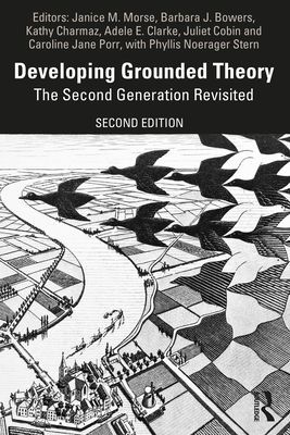 Developing Grounded Theory - The Second Generation Revisited (Morse Janice M. (University of Utah USA))(Paperback / softback)