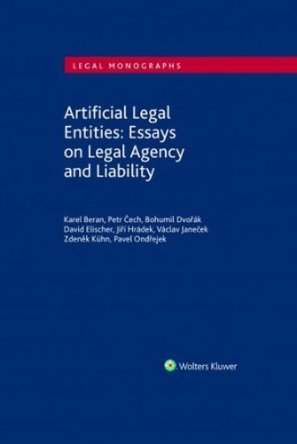 Artificial Legal Entities: Essays on Legal Agency and Liability - Beran Karel, Vázaná