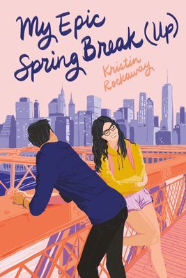 My Epic Spring Break (Up) (Rockaway Kristin)(Paperback / softback)