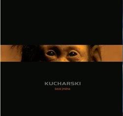 CD Beze jména - Kucharski, Ostatní (neknižní zboží)