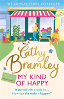 My Kind of Happy - The new feel-good, funny novel from the Sunday Times bestseller (Bramley Cathy)(Paperback / softback)