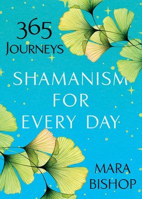 Shamanism For Every Day (Bishop Mara)(Paperback / softback)