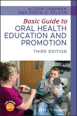 Basic Guide to Oral Health Education and Promotion (Chapman Alison)(Paperback / softback)
