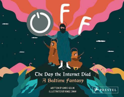 Off: The Day the Internet Died - A Bedtime Fantasy (Colin Chris)(Pevná vazba)