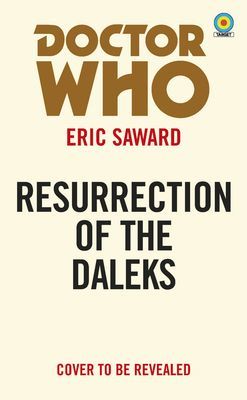 Doctor Who: Resurrection of the Daleks (Target Collection) (Saward Eric)(Paperback / softback)