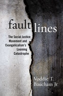 Fault Lines - The Social Justice Movement and Evangelicalism's Looming Catastrophe (Baucham Voddie T.)(Pevná vazba)