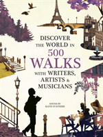 500 Walks with Writers, Artists and Musicians(Pevná vazba)