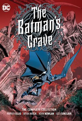The Batman's Grave: The Complete Collection (Ellis Warren)(Pevná vazba)