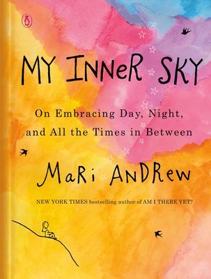My Inner Sky: On Embracing Day, Night, and All the Times in Between (Andrew Mari)(Pevná vazba)