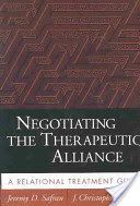 Negotiating the Therapeutic Alliance - A Relational Treatment Guide (Safran Jeremy D.)(Paperback)