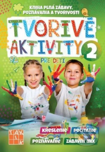 Tvorivé aktivity pre deti 2 - Taktik