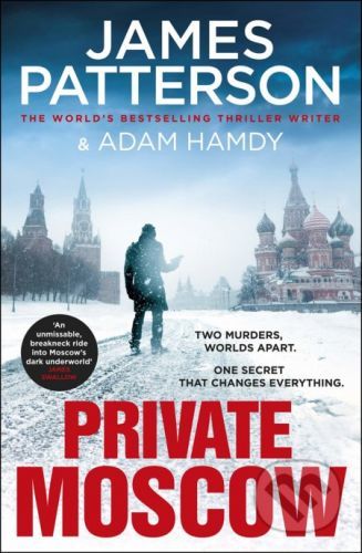 Private Moscow - James Patterson, Adam Hamdy