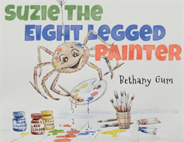 Suzie The Eight Legged Painter (Gum Bethany)(Paperback / softback)