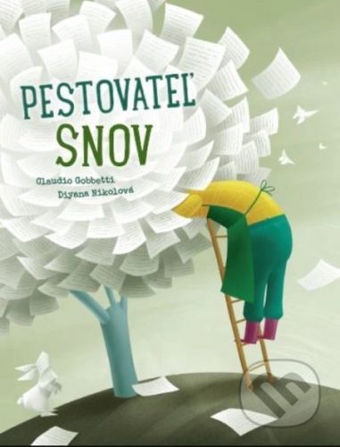 Pestovateľ snov - Claudio Gobbeti