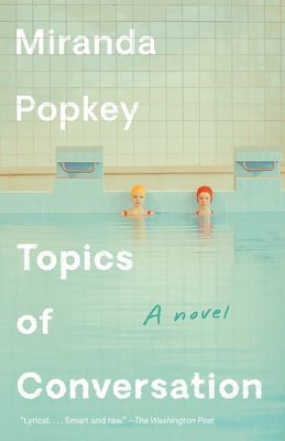 Topics of Conversation (Popkey Miranda)(Paperback)