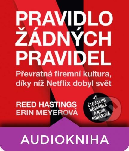 Pravidlo žádných pravidel - Erin Meyerová,Reed Hastings
