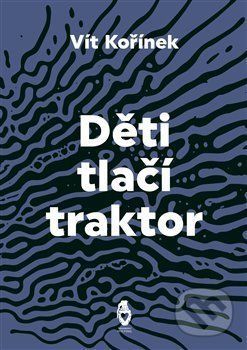 Děti tlačí traktor - Vít Kořínek