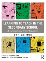 Learning to Teach in the Secondary School - A Companion to School Experience(Paperback / softback)