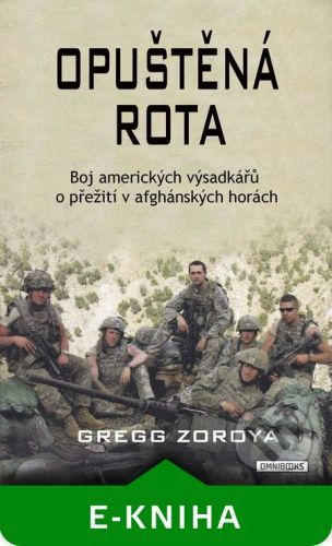 Opuštěná rota - Gregg Zoroya