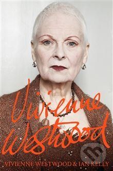 Vivienne Westwood - Ian Kelly, Vivienne Westwood