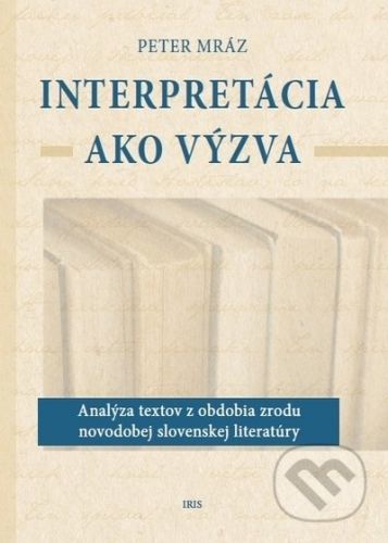 Interpretácia ako výzva - Peter Mráz