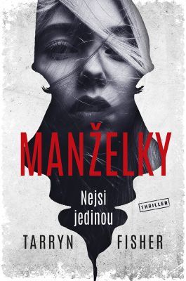 Manželky - Tarryn Fisher - e-kniha