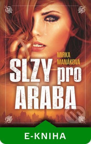 Slzy pro Araba - Mirka Manáková