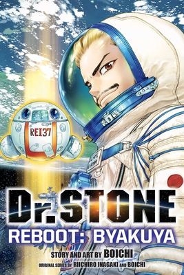 Dr. Stone Reboot: Byakuya (Inagaki Riichiro)(Paperback)