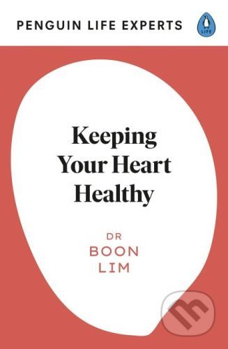 Keeping Your Heart Healthy - Boon Lim