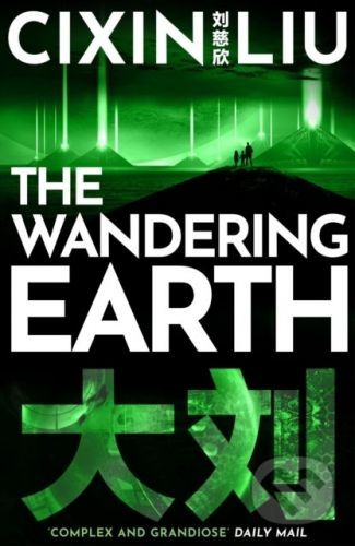 The Wandering Earth - Cixin Liu