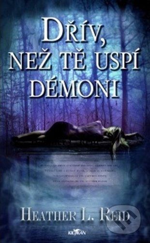 Dřív, než tě uspí démoni - Heather L. Reid