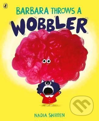 Barbara Throws a Wobbler - Nadia Shireen