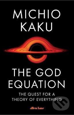 The God Equation - Michio Kaku