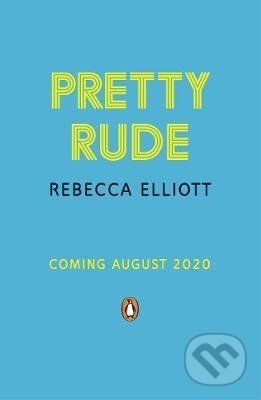 Pretty Rude - Rebecca Elliott