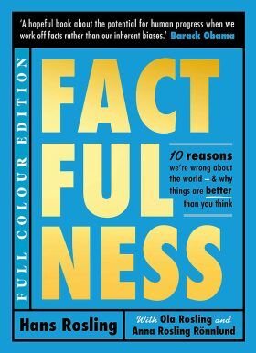 Factfulness - Hans Rosling, Anna Roslingová Rönnlundová, Ola Rosling