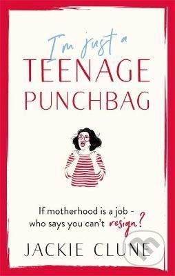 I'm Just a Teenage Punchbag - Jackie Clune