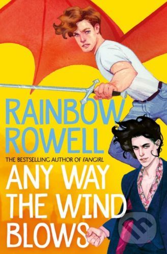 Any Way the Wind Blows - Rainbow Rowell