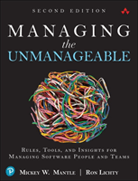 Managing the Unmanageable - Rules, Tools, and Insights for Managing Software People and Teams (Mantle Mickey W.)(Paperback / softback)