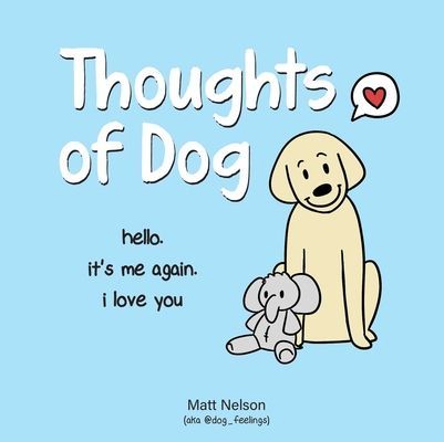 Thoughts of Dog (Nelson Matt)(Pevná vazba)