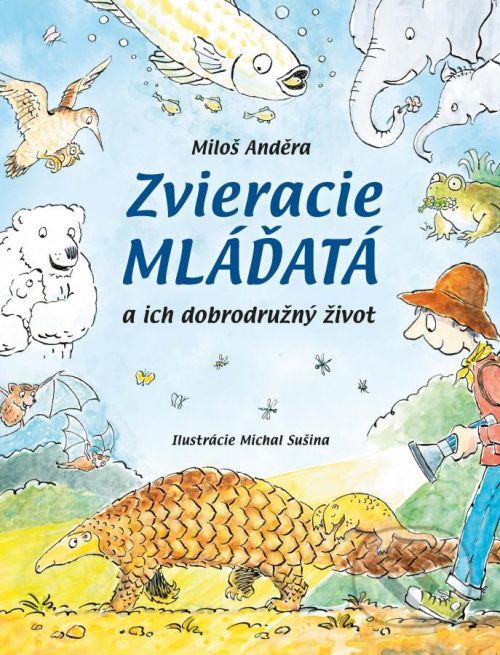 Zvieracie mláďatá - Miloš Anděra, Michal Sušina (Ilustrátor)
