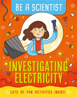 Be a Scientist: Investigating Electricity (Bailey Jacqui)(Paperback / softback)