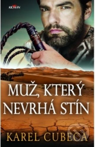 Muž, který nevrhá stín - Karel Cubeca