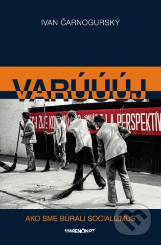 Varúúúj - Ivan Čarnogurský