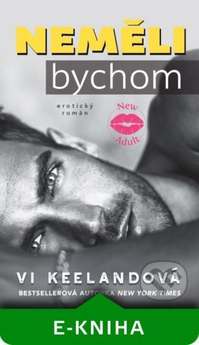 Neměli bychom - Vi Keeland