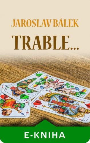 Trable… - Jaroslav Bálek
