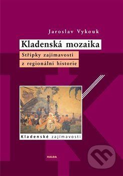 Kladenská mozaika - Jaroslav Vykouk