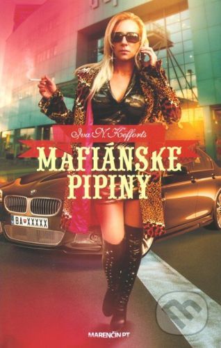 Mafiánske pipiny - Iva N. Kefforts