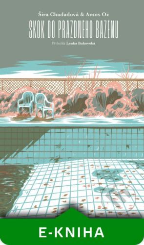 Skok do prázdného bazénu - Amos Oz, Šira Chadad