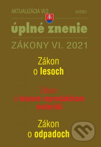 Aktualizácia VI/2 - Zákon o lesoch a o lesnom reprodukčnom materiáli - Poradca s.r.o.