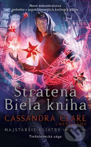 Stratená Biela kniha - Cassandra Clare, Wesley Chu